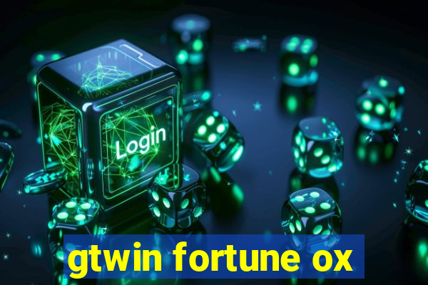 gtwin fortune ox